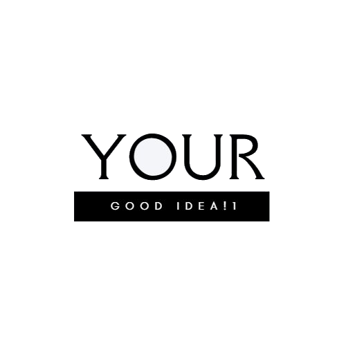 Your Good Idea